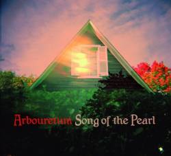Arbouretum : Song of the Pearl